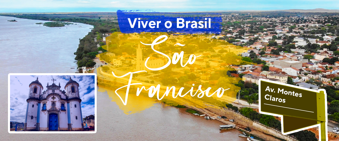 Viver o Brasil: São Francisco, em Minas Gerais