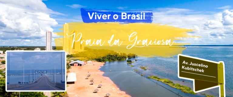 Viver o Brasil: Praia da Graciosa, em Palmas