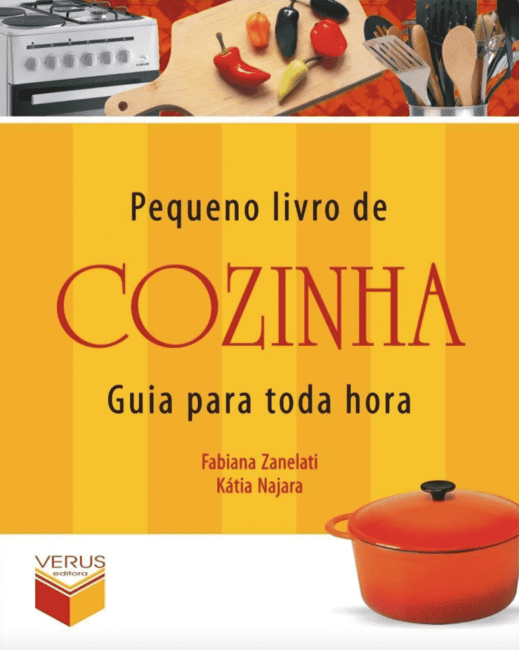 Livro "Pequeno livro de cozinha: guia para toda hora" de Fabiana Zanelati e Kátia Najara.
