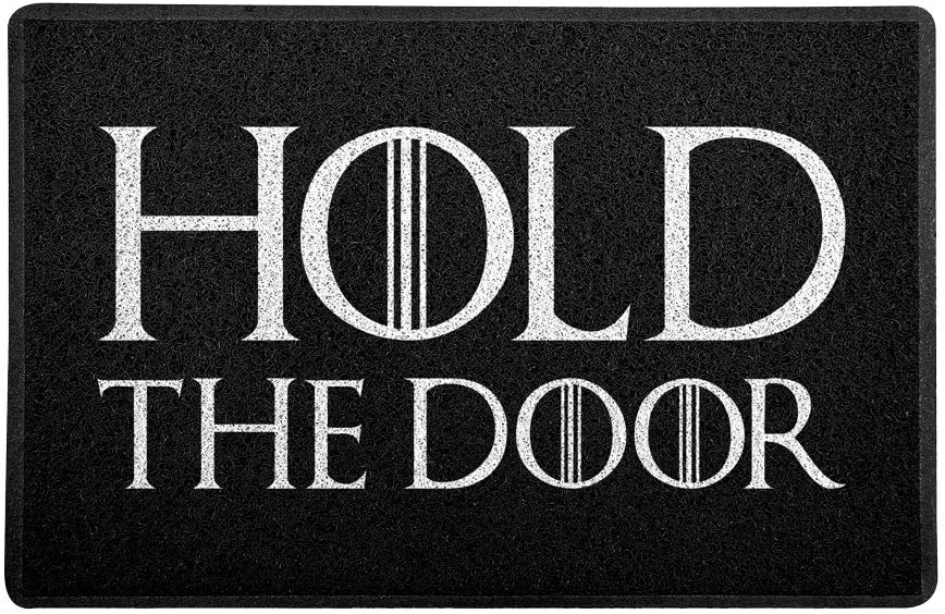 Hold the door.