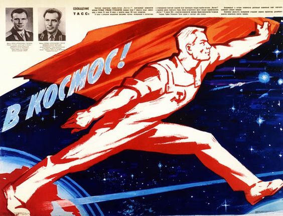 Poster de divulgação mostrando um homem da União Soviética segurando uma bandeira. Um pé está em cima do planeta terra e o outro está no espaço.
