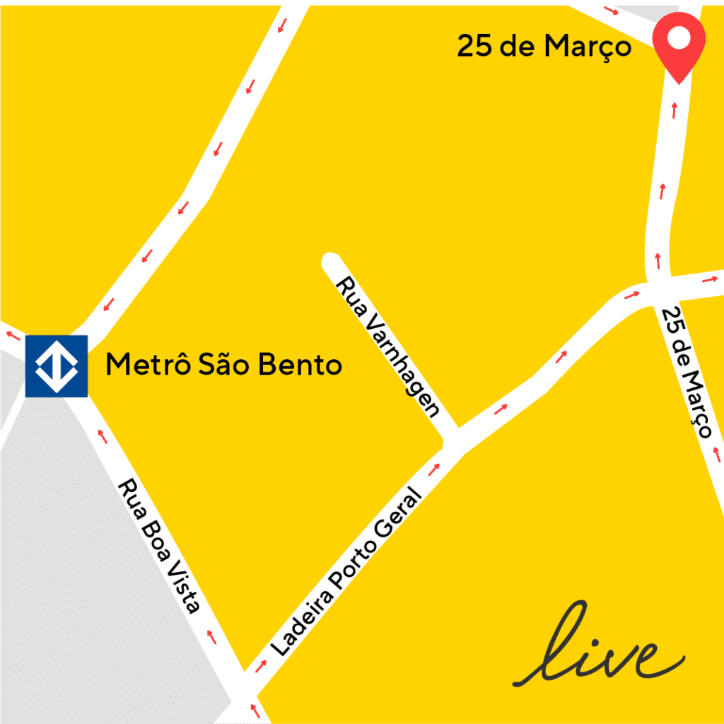 Como chegar? Utilize o metrô e desça na Estação São Bento para chegar à rua 25 de Março. Fonte: Live